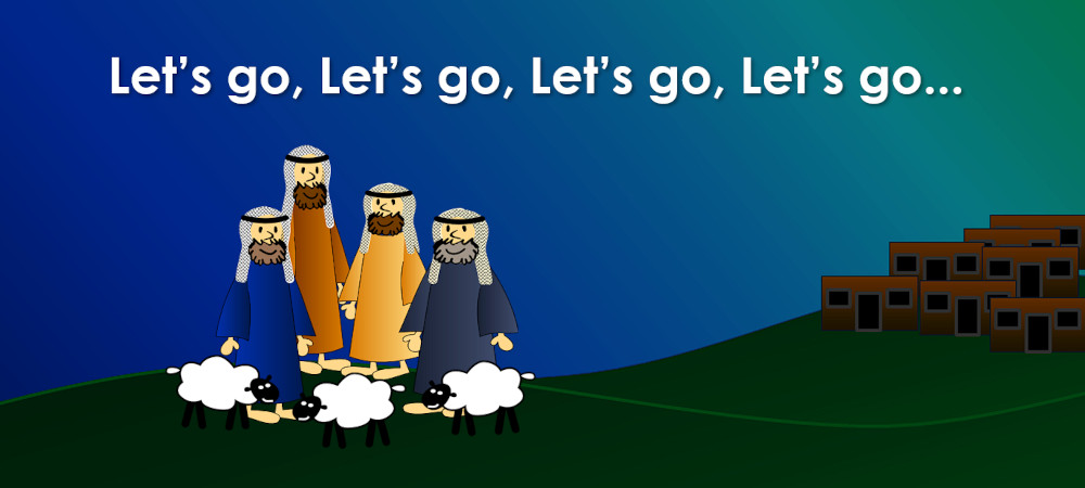 Image of shepherds on the hills outside Bethlehem with the song title Let's Go Let's Go...
